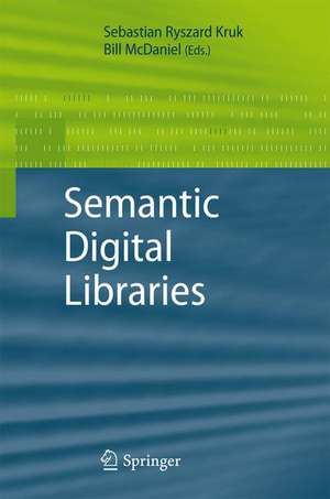 Semantic Digital Libraries de Sebastian Ryszard Kruk