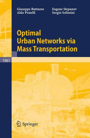 Optimal Urban Networks via Mass Transportation de Giuseppe Buttazzo