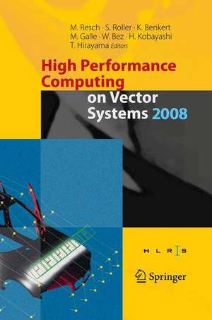 High Performance Computing on Vector Systems 2008 de Sabine Roller