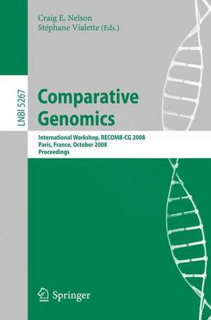 Comparative Genomics: International Workshop, RECOMB-CG 2008, Paris, France, October 13-15, 2008, Proceedings de Craig Nelson