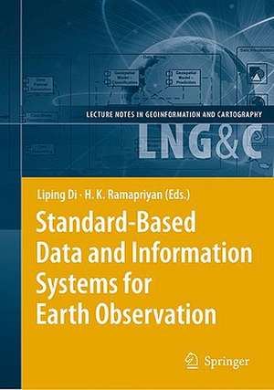 Standard-Based Data and Information Systems for Earth Observation de Liping Di