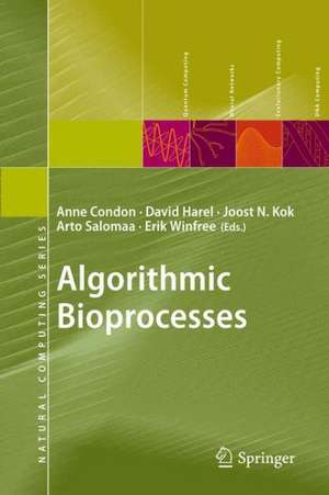 Algorithmic Bioprocesses de Anne Condon