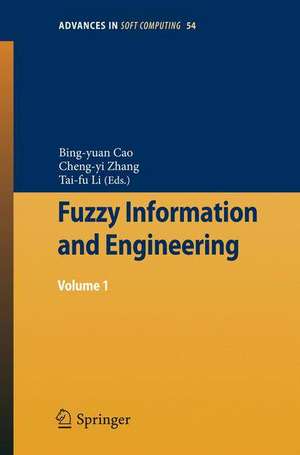 Fuzzy Information and Engineering: Volume 1 de Bingyuan Cao