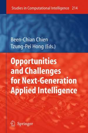 Opportunities and Challenges for Next-Generation Applied Intelligence de Been-Chian Chien