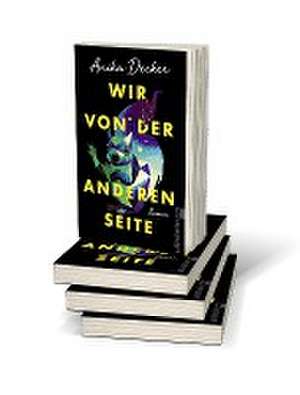 Wir von der anderen Seite de Anika Decker