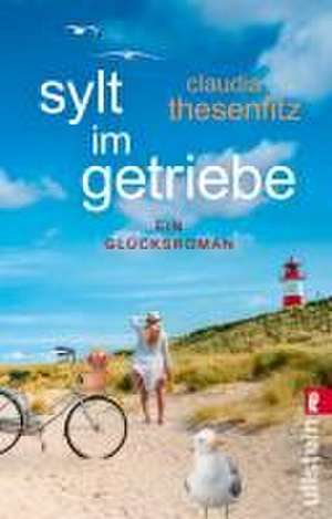 Sylt im Getriebe de Claudia Thesenfitz