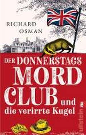 Der Donnerstagsmordclub und die verirrte Kugel de Richard Osman