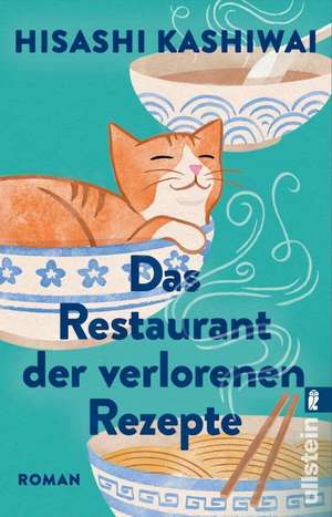 Das Restaurant der verlorenen Rezepte de Hisashi Kashiwai