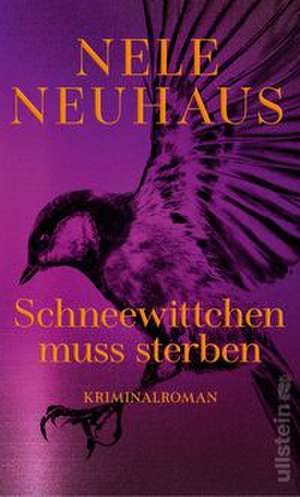 Schneewittchen muss sterben de Nele Neuhaus