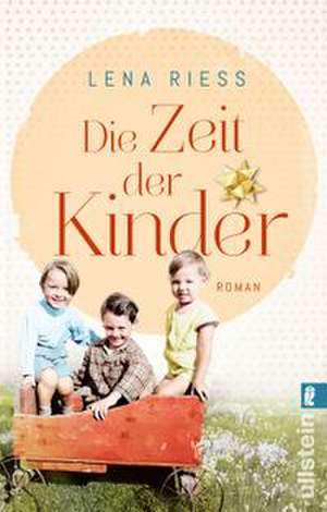 Die Zeit der Kinder de Lena Riess
