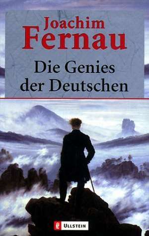 Die Genies der Deutschen de Joachim Fernau