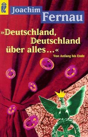 Deutschland, Deutschland über alles de Joachim Fernau