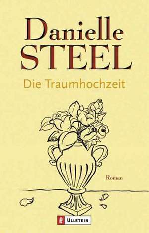 Die Traumhochzeit de Danielle Steel