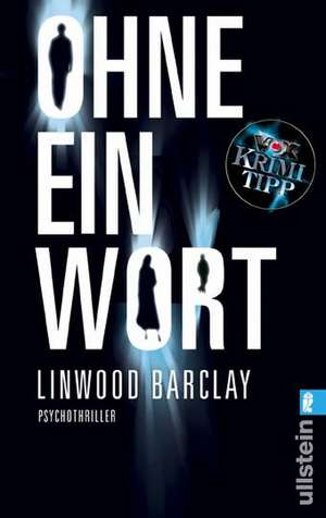 Ohne ein Wort de Linwood Barclay