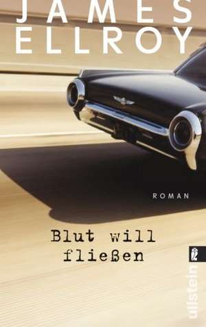 Blut will fließen de James Ellroy