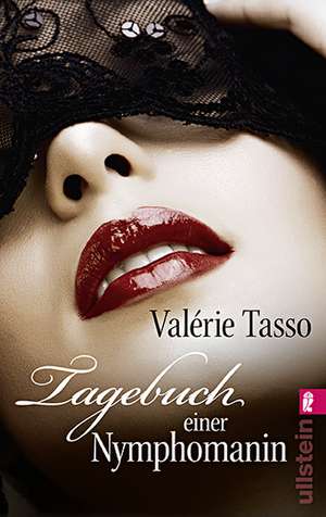 Tagebuch einer Nymphomanin de Valérie Tasso