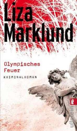 Olympisches Feuer de Liza Marklund