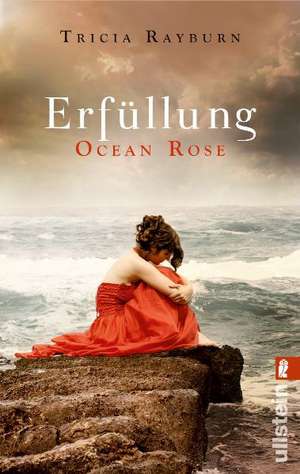 Ocean Rose. Erfüllung de Tricia Rayburn