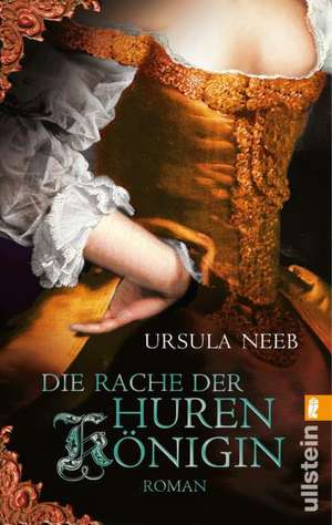 Die Rache der Hurenkönigin de Ursula Neeb