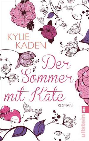 Der Sommer mit Kate de Kylie Kaden