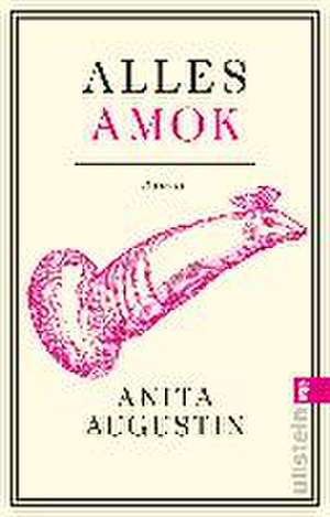 Alles Amok de Anita Augustin