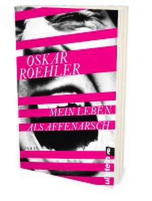 Mein Leben als Affenarsch de Oskar Roehler