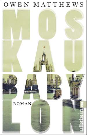 Moskau Babylon de Owen Matthews