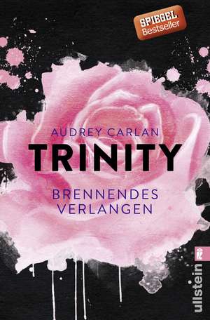 Trinity - Brennendes Verlangen de Audrey Carlan