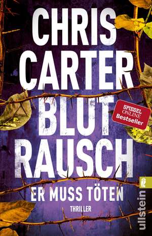 Blutrausch - Er muss töten de Chris Carter