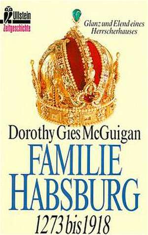 Familie Habsburg de Dorothy Gies McGuigan