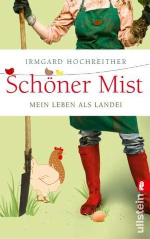 Schöner Mist de Irmgard Hochreither