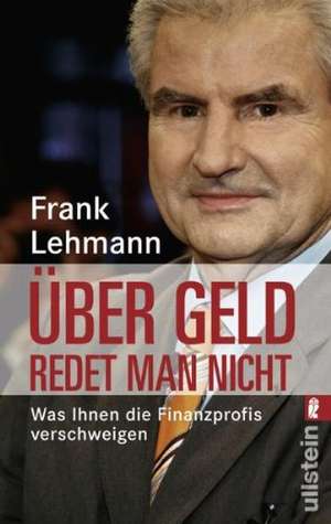 Über Geld redet man nicht de Frank Lehmann