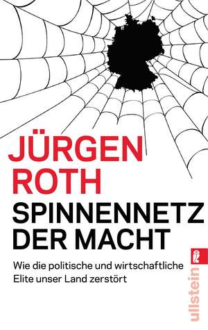 Spinnennetz der Macht de Jürgen Roth