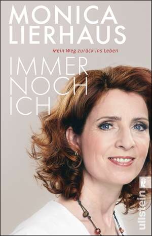 Immer noch ich de Monica Lierhaus