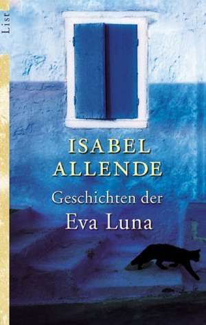 Geschichten der Eva Luna de Isabel Allende