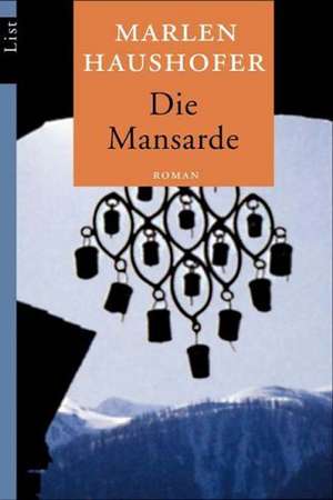 Die Mansarde de Marlen Haushofer