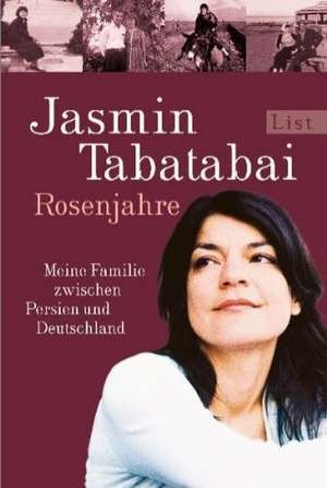 Rosenjahre de Jasmin Tabatabai