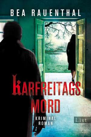 Karfreitagsmord de Bea Rauenthal
