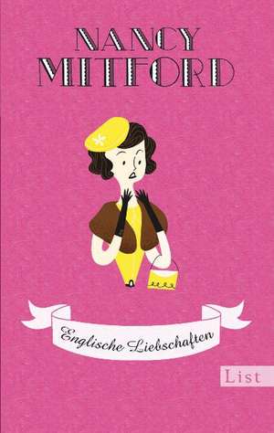 Englische Liebschaften de Nancy Mitford