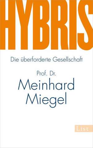 Hybris de Meinhard Miegel