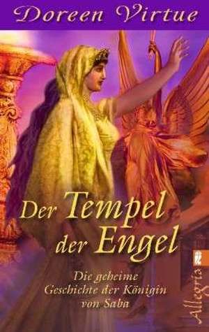 Der Tempel der Engel de Doreen Virtue