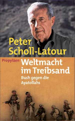 Scholl-Latour, P: Weltmacht im Treibsand