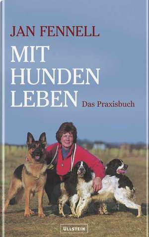 Mit Hunden leben de Jan Fennell