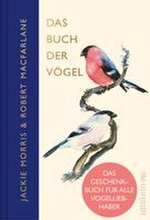 Das Buch der Vögel de Robert MacFarlane
