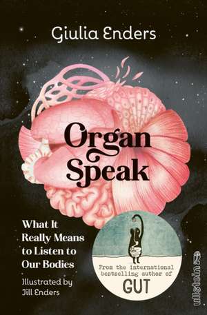Organ Speak de Giulia Enders