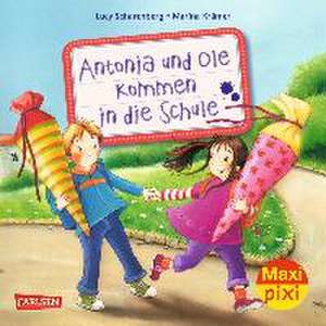 Maxi-Pixi Nr. 177: VE 5 Antonia und Ole kommen in die Schule de Lucy Scharenberg