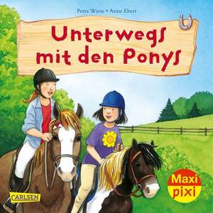 Maxi Pixi Nr. 278: VE 5 Unterwegs mit den Ponys (5 Exemplare) de Petra Wiese