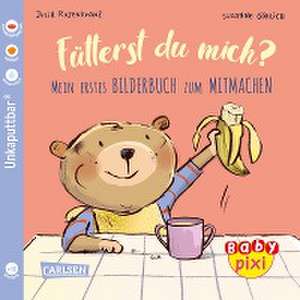 Baby Pixi (unkaputtbar) 76: VE 5 Fütterst du mich? (5 Exemplare) de Julia Rosenkranz