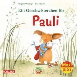 Maxi Pixi 329: VE 5: Ein Geschwisterchen für Pauli (5 Exemplare) de Brigitte Weninger