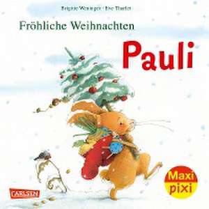 Maxi Pixi 386: VE 5: Fröhliche Weihnachten, Pauli! (5 Exemplare) de Brigitte Weninger